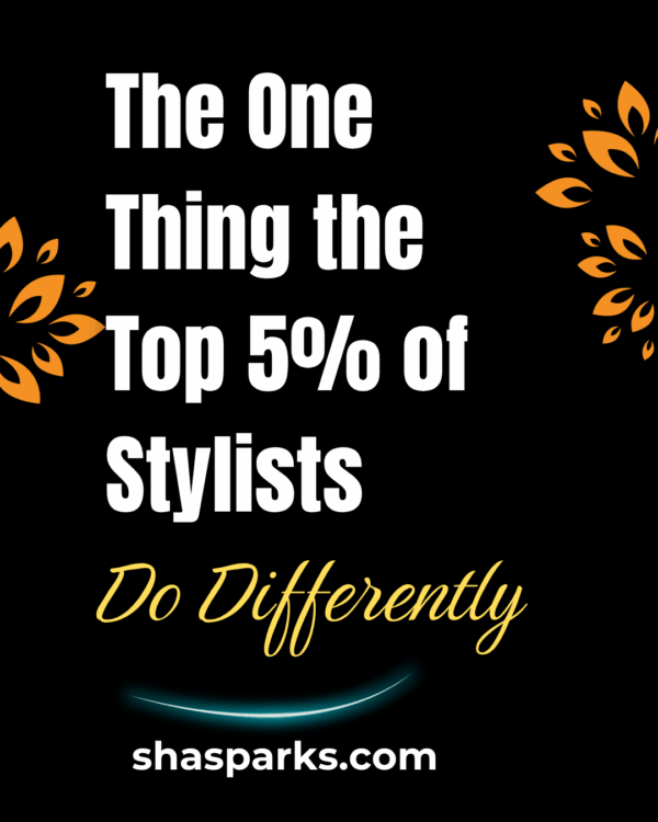 The One Thing the Top 5% Stylist Do Differently