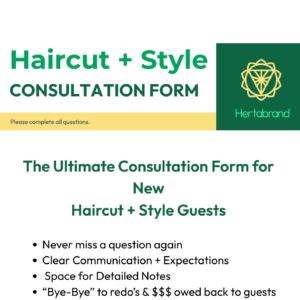 Professional Haircut and Style Consultation Form by Hertabrand created for hairstylists to document client expectations, hair history, and styling habits before cutting.